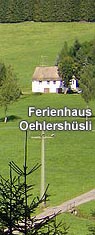Ferienhaus Oehlersh�sli
